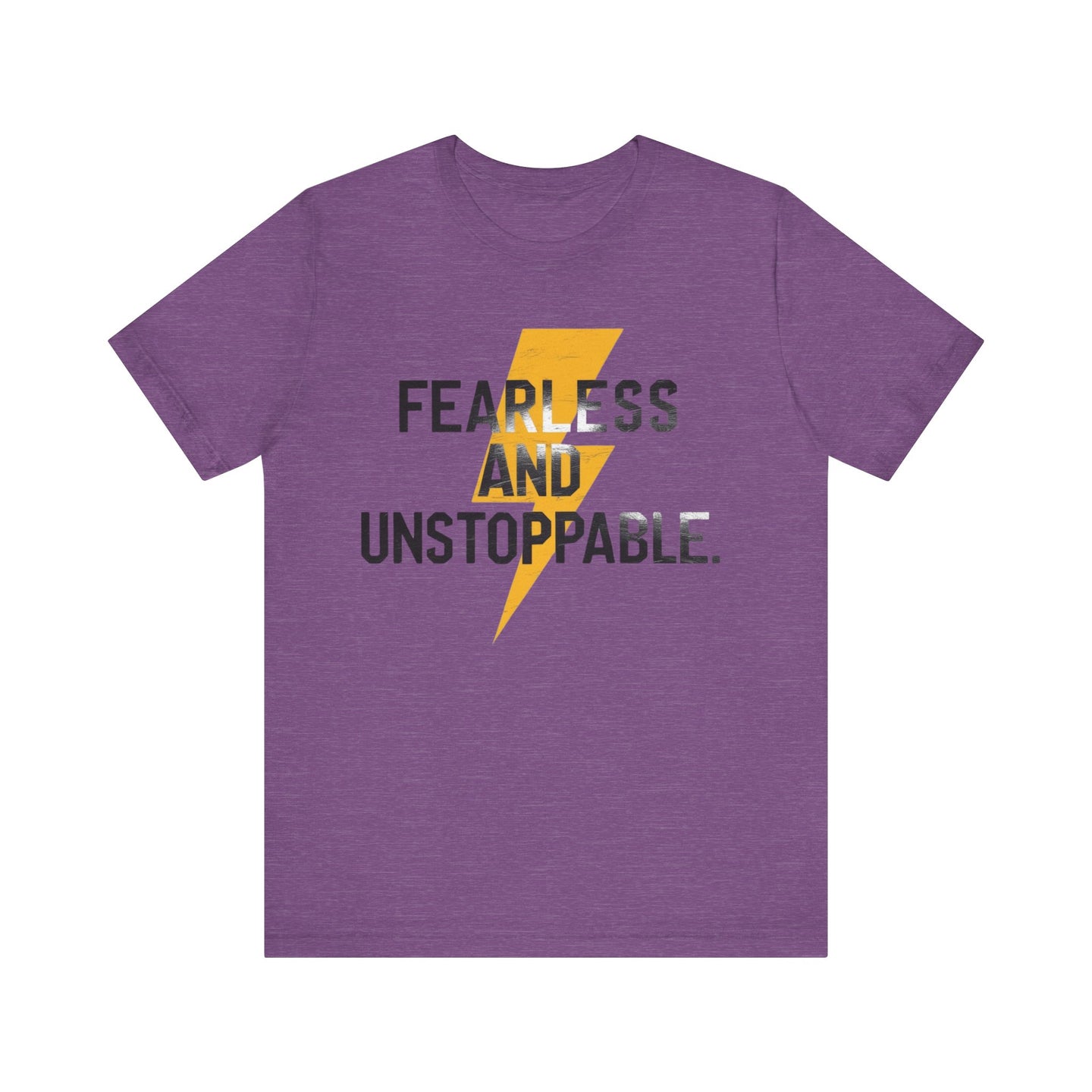 Fearless and Unstoppable Tee